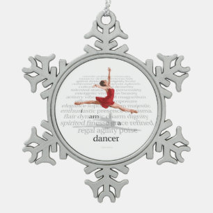 I Am A Dancer Snowflake Pewter Christmas Ornament