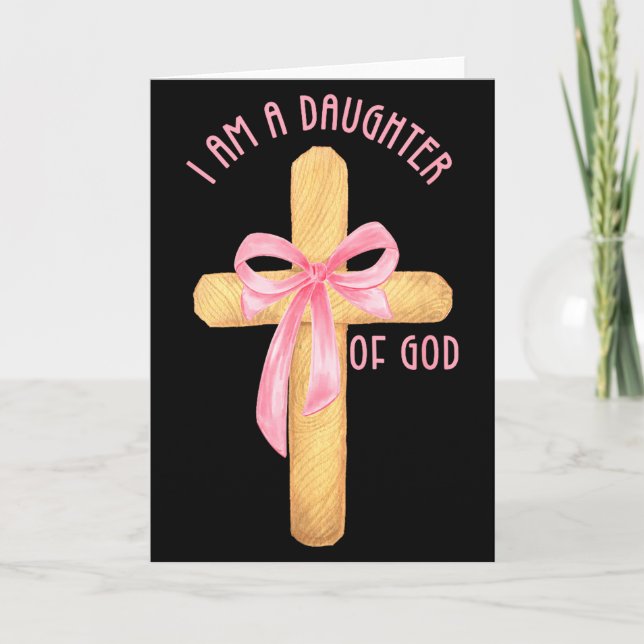 I Am A Daughter Of God Youth Girl Christian Coquet Card (Front)