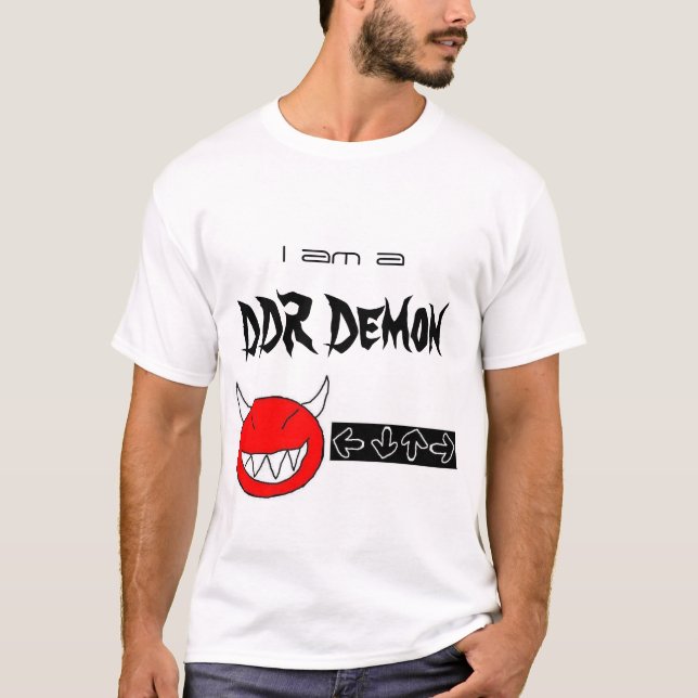 I am a DDR Demon T-Shirt (Front)