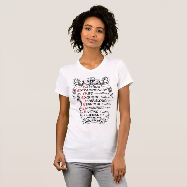I AM A DECEMBER GIRL TSHIRT (Front Full)