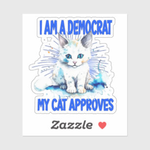 I Am A Democrat - My Cat Approves