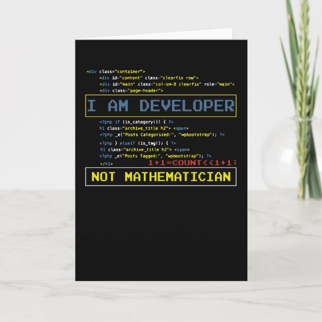 I Am A Developer Not A Mathematician Card (Front)