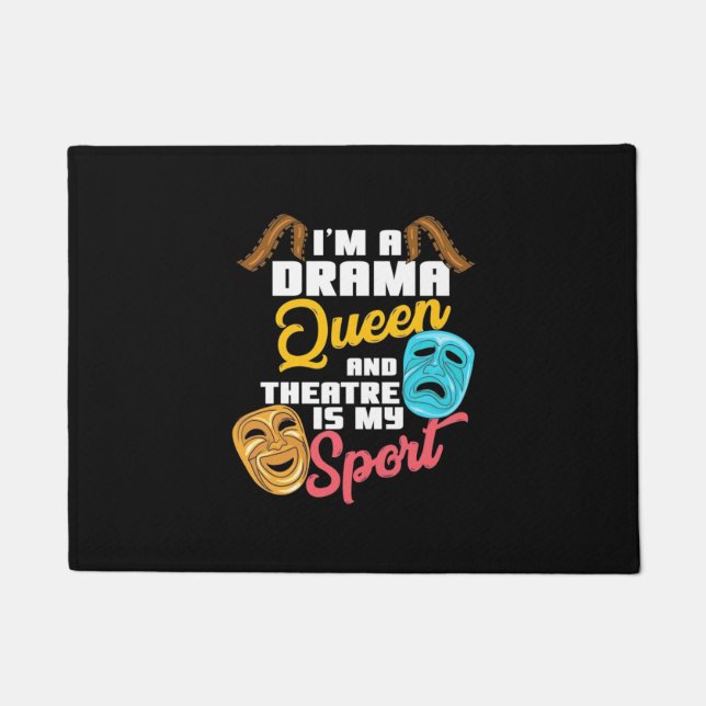 I Am A Drama Queen Doormat (Front)