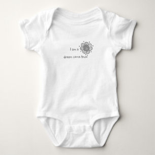 I am a dream come true baby quote bodysuit