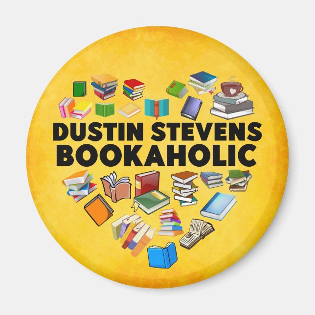 I Am A Dustin Stevens Bookaholic Magnet (Front)
