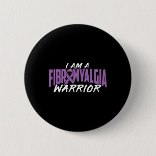 I Am A Fibromyalgia Warrior. Purple Fibromyalgia A 6 Cm Round Badge