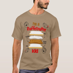 I am a fluffernutter T-Shirt