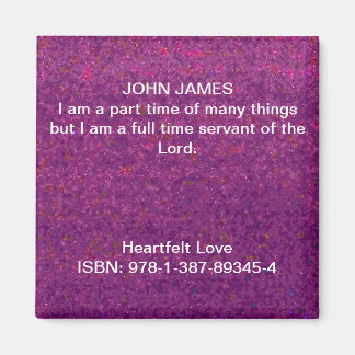 I am a full time servant of the Lord. Magnet