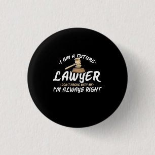 I Am A Future Lawyer 3 Cm Round Badge