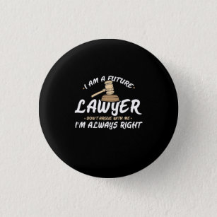 I Am A Future Lawyer 3 Cm Round Badge
