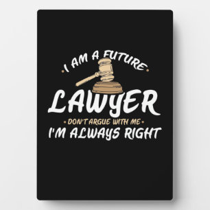 I Am A Future Lawyer Plaque