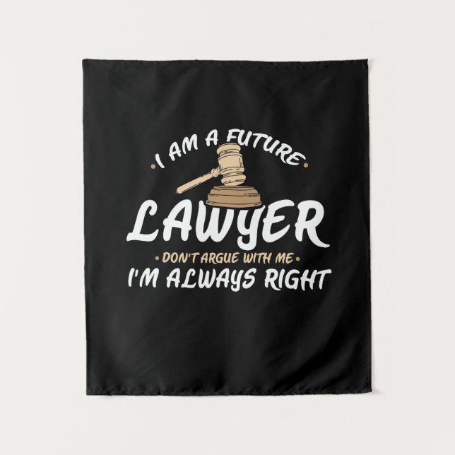 I Am A Future Lawyer Tapestry (Front)
