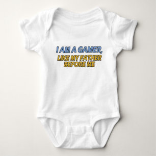 I Am a Gamer, Like My Father Before Me Baby Bodysuit