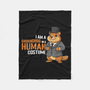 I Am A Groundhog In A Human Costume Funny Groundho Fleece Blanket