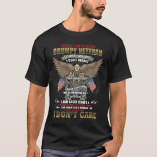 I Am A Grumpy Old Veteran I Served I Sacrificed Ve T-Shirt