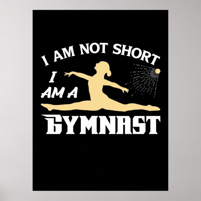 I Am A Gymnast Poster (Front)
