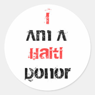 I am a Haiti Donor Classic Round Sticker