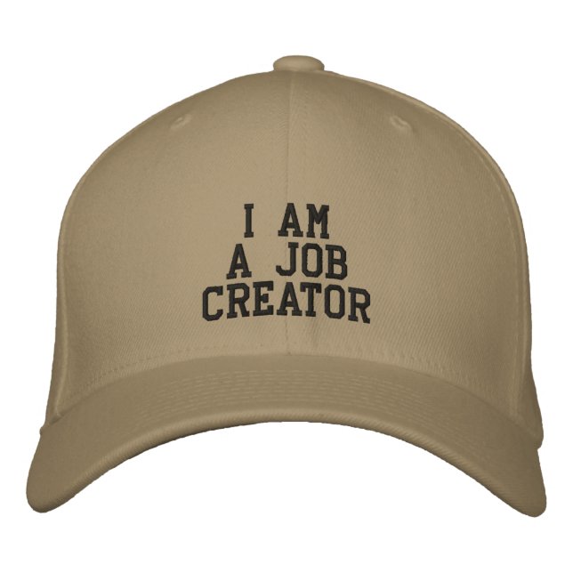 I Am a Job Creator Embroidered Hat (Front)