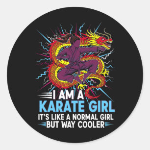 I Am A Karate Girl Quote For Girls 3 Classic Round Sticker