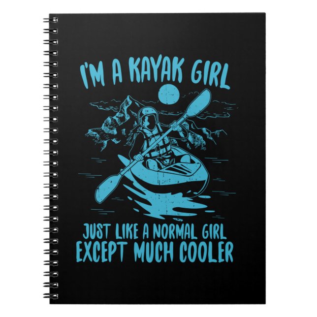 I Am A Kayak Girl Notebook (Front)
