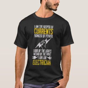 I Am A Keeper Of Currents Electrician Electrical T-Shirt