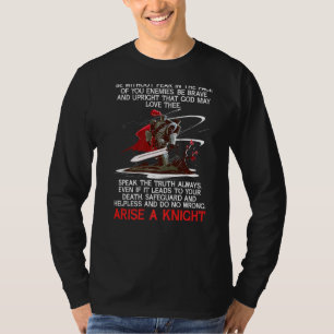 I Am A Knight Feel No Fear Armoured Soldier Knight T-Shirt