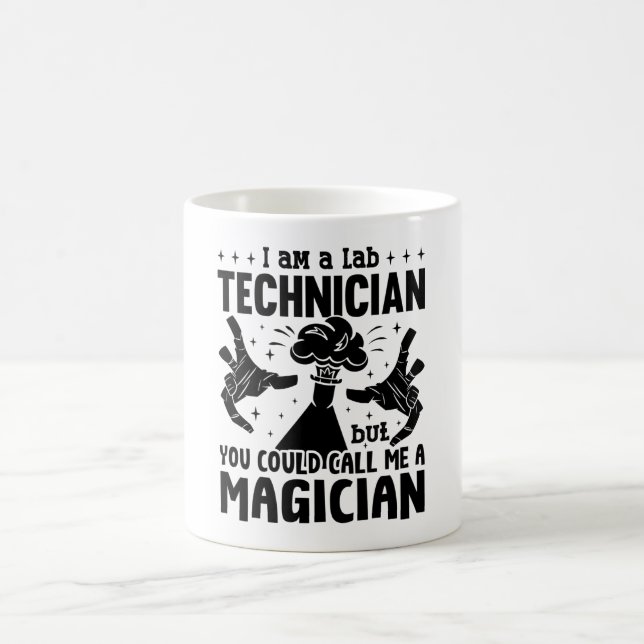 I Am A Lab Technician Laboratory Science Lab Tech Coffee Mug (Center)