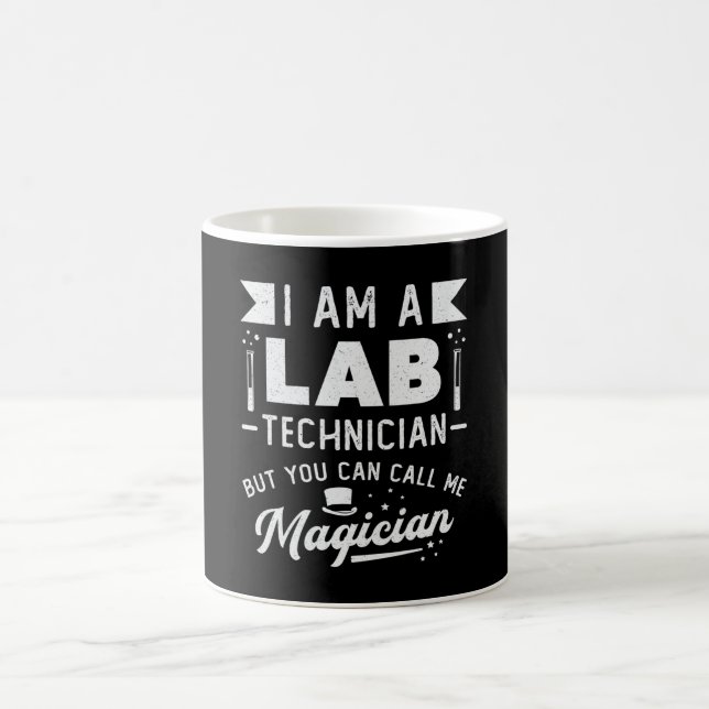 I Am A Lab Technician Science Laboratory Tech Coffee Mug (Center)