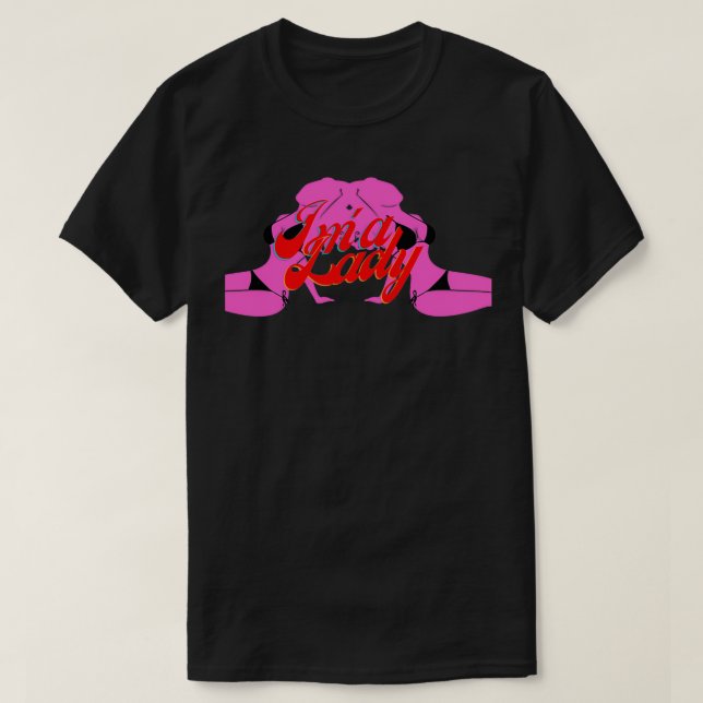 i am a lady T-Shirt (Design Front)