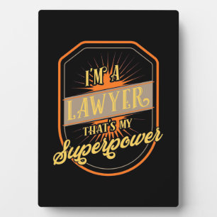 I Am A Lawyer Plaque