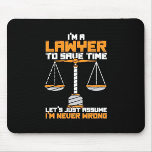 I Am A Lawyer To Save Time Mouse Mat