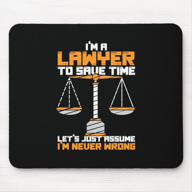 I Am A Lawyer To Save Time Mouse Mat (Front)
