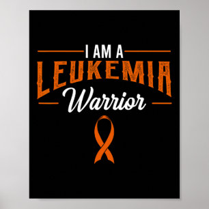 I Am A Leukaemia Warrior Blood Cancer Awareness Or Poster