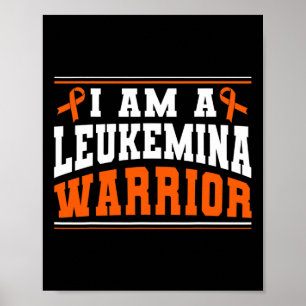 I Am A Leukaemia Warrior Blood Cancer Survivor  Poster