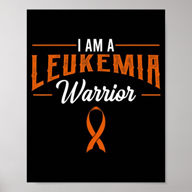 I Am A Leukemia Warrior Blood Cancer Awareness Ora Poster (Front)