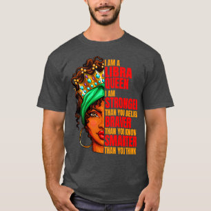 I Am a Libra I am Stronger Libra Zodiac Birthday T-Shirt