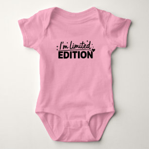 I AM A LIMITED EDITION BABY BODYSUIT