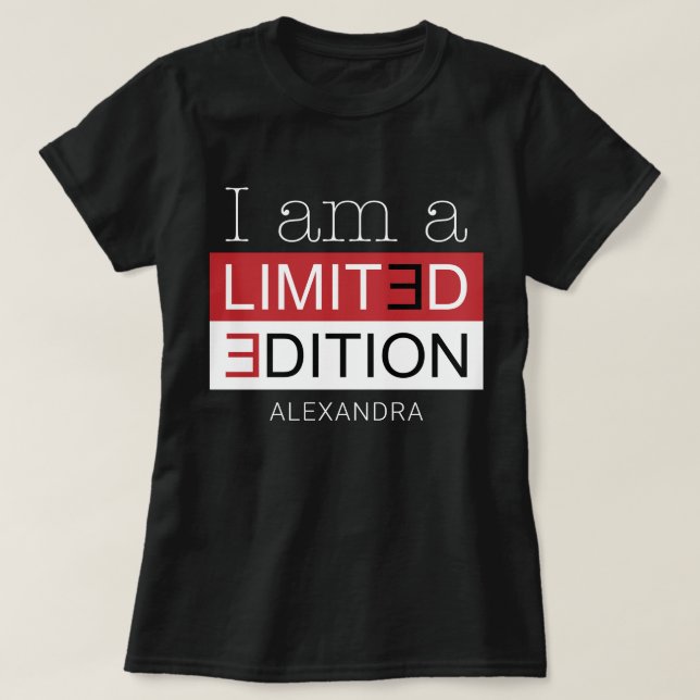 I Am a Limited Edition Red Black Customised Name T-Shirt (Design Front)