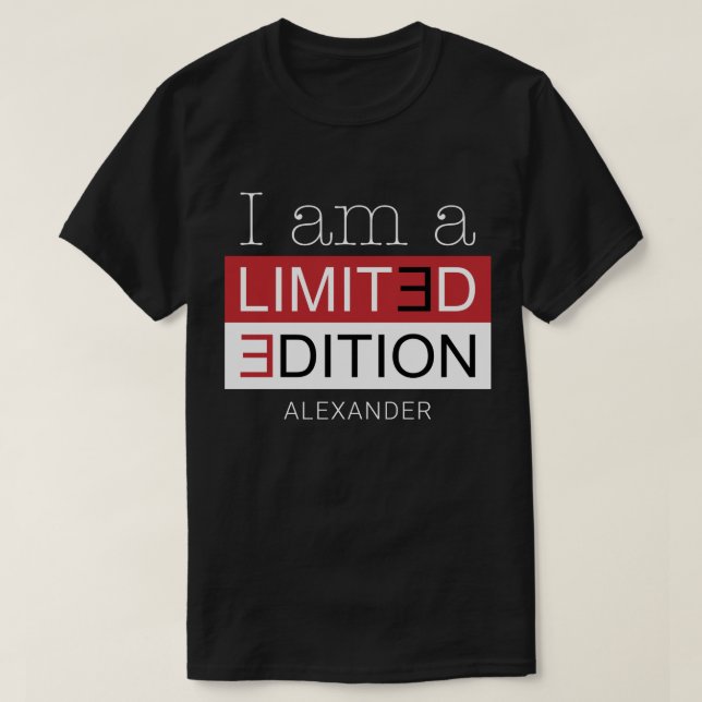 I Am a Limited Edition Red Black Personalised Name T-Shirt (Design Front)