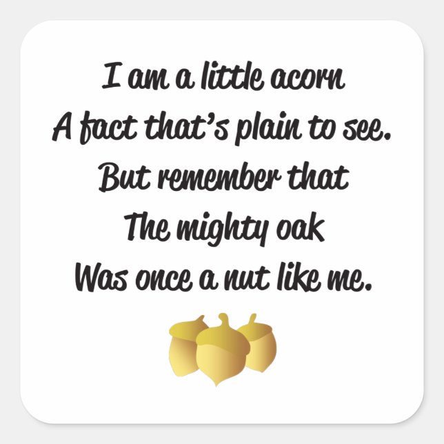 "I am a little acorn" poem Square Sticker (Front)