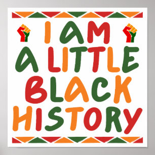 I Am A Little Black History Poster