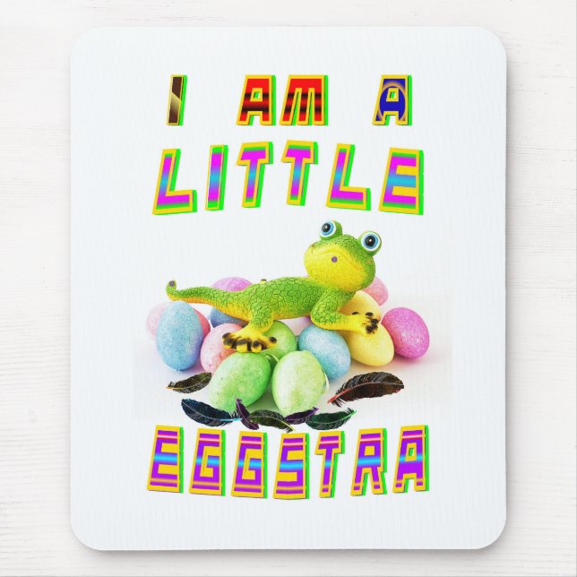 I Am A Little Eggstra Mouse Mat (Front)