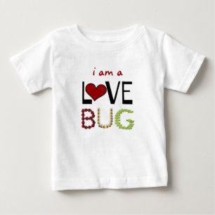 i am a LOVE BUG Baby T-Shirt