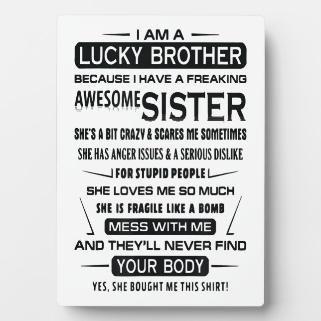 I Am A Lucky Brother Christmas Gifts For Brother Plaque (Front)