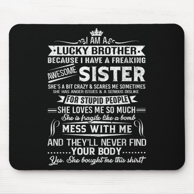 I Am A Lucky Brother Gift For Brother From Sister  Mouse Mat (Front)
