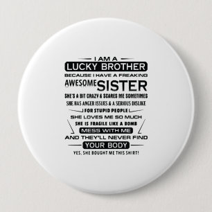 I Am A Lucky Brother Gifts For Brother 10 Cm Round Badge