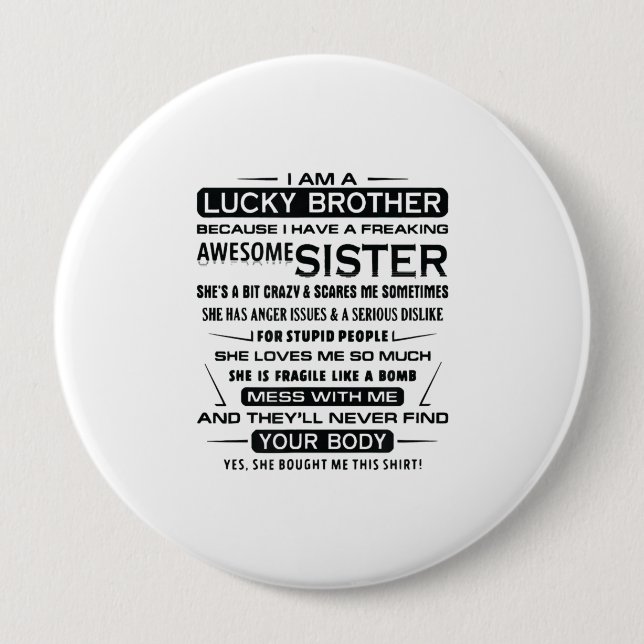 I Am A Lucky Brother Gifts For Brother 10 Cm Round Badge (Front)
