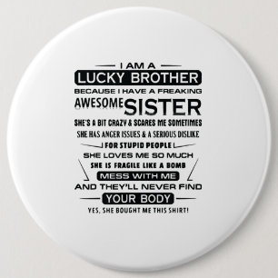 I Am A Lucky Brother Gifts For Brother 6 Cm Round Badge