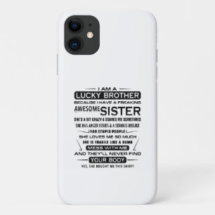 I Am A Lucky Brother Gifts For Brother iPhone 11 Case