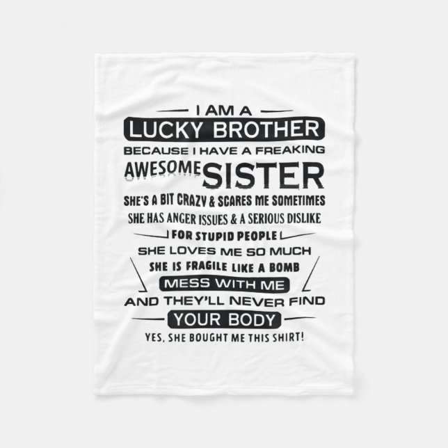 I Am A Lucky Brother Gifts For Brother Fleece Blanket (Front)